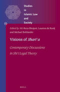 Bhojani / de Rooij / Bohlander |  Visions of Shar&#299;&#703;a: Contemporary Discussions in Sh&#299; &#849;&#299; Legal Theory | Buch |  Sack Fachmedien