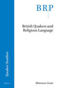 Grant |  British Quakers and Religious Language | Buch |  Sack Fachmedien
