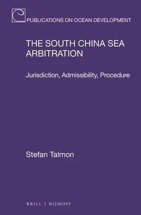 Talmon |  The South China Sea Arbitration | Buch |  Sack Fachmedien