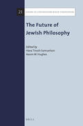 Tirosh-Samuelson / Hughes |  The Future of Jewish Philosophy | Buch |  Sack Fachmedien