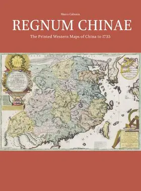 Caboara |  Regnum Chinae: The Printed Western Maps of China to 1735 | Buch |  Sack Fachmedien