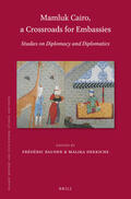 Bauden / Dekkiche |  Mamluk Cairo, a Crossroads for Embassies: Studies on Diplomacy and Diplomatics | Buch |  Sack Fachmedien