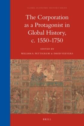 The Corporation as a Protagonist in Global History, C. 1550-1750 | Buch | 978-90-04-38781-2 | sack.de
