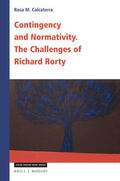 Calcaterra |  Contingency and Normativity: The Challenges of Richard Rorty | Buch |  Sack Fachmedien