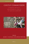  Costly Communion: Ecumenical Initiative and Sacramental Strife in the Anglican Communion | Buch |  Sack Fachmedien