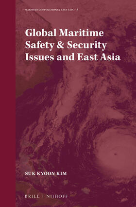 Kim |  Global Maritime Safety & Security Issues and East Asia | Buch |  Sack Fachmedien