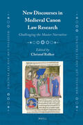  New Discourses in Medieval Canon Law Research: Challenging the Master Narrative | Buch |  Sack Fachmedien