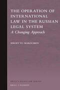 Marochkin |  The Operation of International Law in the Russian Legal System: A Changing Approach | Buch |  Sack Fachmedien