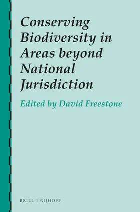 Freestone |  Conserving Biodiversity in Areas Beyond National Jurisdiction | Buch |  Sack Fachmedien