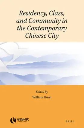Hurst |  Residency, Class, and Community in the Contemporary Chinese City | Buch |  Sack Fachmedien