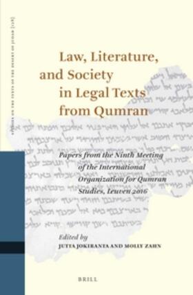 Jokiranta / Zahn | Law, Literature, and Society in Legal Texts from Qumran: Papers from the Ninth Meeting of the International Organisation for Qumran Studies, Leuven 20 | Buch | 978-90-04-39337-0 | sack.de