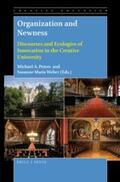Peters / Weber |  Organization and Newness: Discourses and Ecologies of Innovation in the Creative University | Buch |  Sack Fachmedien