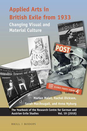 Malet / Dickson / MacDougall |  Applied Arts in British Exile from 1933: Changing Visual and Material Culture | Buch |  Sack Fachmedien