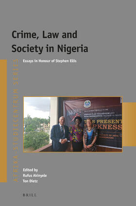Akinyele / Dietz |  Crime, Law and Society in Nigeria: Essays in Honour of Stephen Ellis | Buch |  Sack Fachmedien