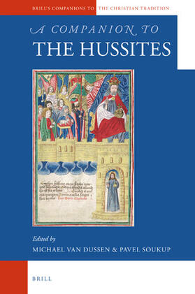Van Dussen / Soukup | A Companion to the Hussites | Buch | 978-90-04-39786-6 | sack.de