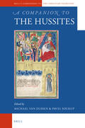 Van Dussen / Soukup |  A Companion to the Hussites | Buch |  Sack Fachmedien