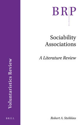 Stebbins | Sociability Associations: A Literature Review | Buch | 978-90-04-39789-7 | sack.de