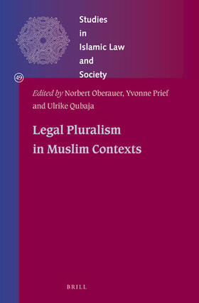 Oberauer / Prief / Qubaja |  Legal Pluralism in Muslim Contexts | Buch |  Sack Fachmedien