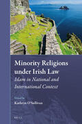 O'Sullivan |  Minority Religions Under Irish Law: Islam in National and International Context | Buch |  Sack Fachmedien