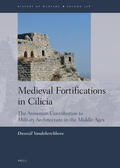 Vandekerckhove |  Medieval Fortifications in Cilicia: The Armenian Contribution to Military Architecture in the Middle Ages | Buch |  Sack Fachmedien
