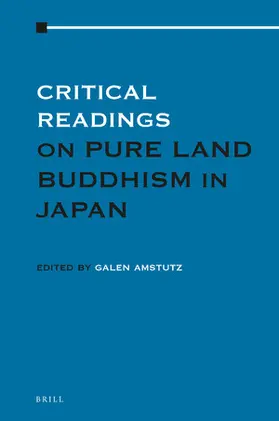 Amstutz |  Critical Readings on Pure Land Buddhism in Japan (3 Vols.) | Buch |  Sack Fachmedien