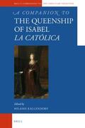 Kallendorf |  A Companion to the Queenship of Isabel La Católica | Buch |  Sack Fachmedien