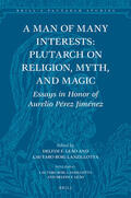  A Man of Many Interests: Plutarch on Religion, Myth, and Magic: Essays in Honor of Aurelio Pérez Jiménez | Buch |  Sack Fachmedien