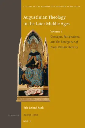 Saak |  Augustinian Theology in the Later Middle Ages | Buch |  Sack Fachmedien