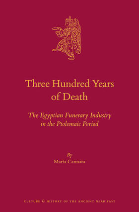 Cannata |  Three Hundred Years of Death: The Egyptian Funerary Industry in the Ptolemaic Period | Buch |  Sack Fachmedien