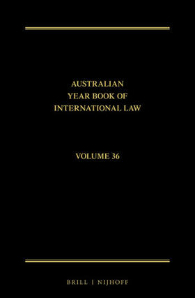 Rothwell / Zagor / Saunders | The Australian Year Book of International Law: Volume 36 (2018) | Buch | 978-90-04-40768-8 | sack.de