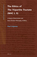 Linjamaa |  The Ethics of the Tripartite Tractate (Nhc I, 5): A Study of Determinism and Early Christian Philosophy of Ethics | Buch |  Sack Fachmedien