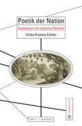 Köhler |  Poetik Der Nation: Englishness in Gattungen Der Englischen Romantik | Buch |  Sack Fachmedien