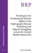 Salvadego |  The Respect for Fundamental Human Rights in the Fight Against Human Trafficking and Migrant Smuggling Across the Central Mediterranean Sea | Buch |  Sack Fachmedien