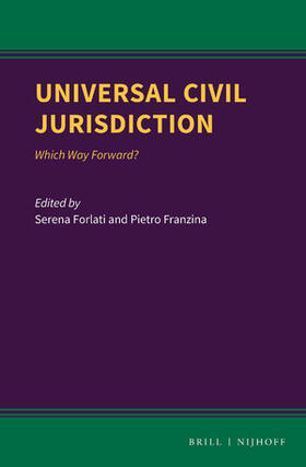 Forlati / Franzina | Universal Civil Jurisdiction: Which Way Forward? | Buch | 978-90-04-40856-2 | sack.de