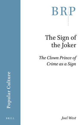 West | The Sign of the Joker: The Clown Prince of Crime as a Sign | Buch | 978-90-04-40867-8 | sack.de