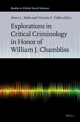  Explorations in Critical Criminology in Honor of William J. Chambliss | Buch |  Sack Fachmedien