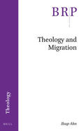 Ahn |  Theology and Migration | Buch |  Sack Fachmedien