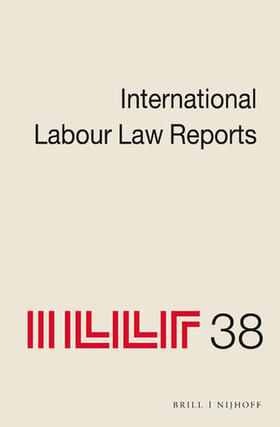 Aeberhard-Hodges | International Labour Law Reports, Volume 38 | Buch | 978-90-04-41304-7 | sack.de