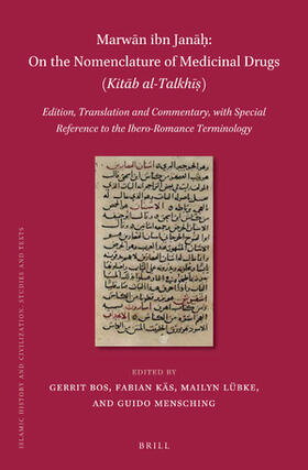 Bos / Käs |  Marw&#257;n Ibn Jan&#257;&#7717;, on the Nomenclature of Medicinal Drugs (Kit&#257;b Al-Talkh&#299;&#7779;) (2 Vols): Edition, Translation and Comment | Buch |  Sack Fachmedien