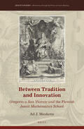 Meskens |  Between Tradition and Innovation: Gregorio a San Vicente and the Flemish Jesuit Mathematics School | Buch |  Sack Fachmedien