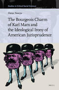 Neacsu |  The Bourgeois Charm of Karl Marx & the Ideological Irony of American Jurisprudence | Buch |  Sack Fachmedien