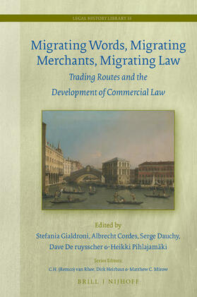  Migrating Words, Migrating Merchants, Migrating Law: Trading Routes and the Development of Commercial Law | Buch |  Sack Fachmedien