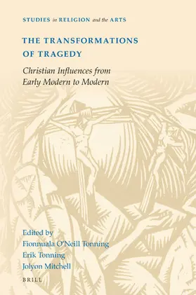 O’Neill Tonning / Tonning / Mitchell |  The Transformations of Tragedy | Buch |  Sack Fachmedien