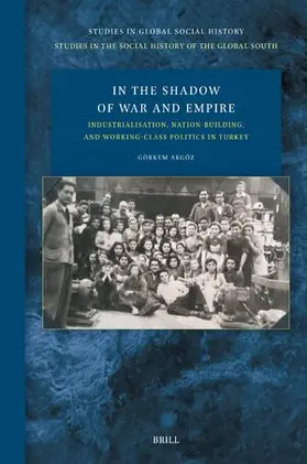 Akgöz |  In the Shadow of War and Empire | Buch |  Sack Fachmedien