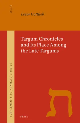 Gottlieb |  Targum Chronicles and Its Place Among the Late Targums | Buch |  Sack Fachmedien