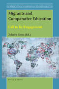 Gross |  Migrants and Comparative Education: Call to Re/Engagement | Buch |  Sack Fachmedien