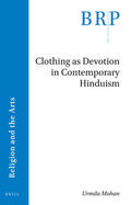 Mohan |  Clothing as Devotion in Contemporary Hinduism | Buch |  Sack Fachmedien