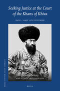 Sartori / Abdurasulov |  Seeking Justice at the Court of the Khans of Khiva: (19th - Early 20th Centuries) | Buch |  Sack Fachmedien