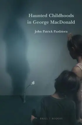 Pazdziora |  Haunted Childhoods in George MacDonald | Buch |  Sack Fachmedien