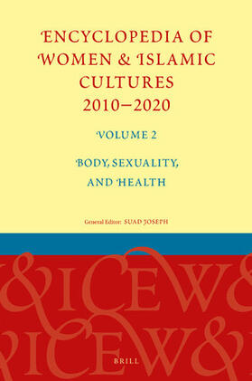 Joseph |  Encyclopedia of Women & Islamic Cultures 2010-2020, Volume 2: Body, Sexuality, and Health | Buch |  Sack Fachmedien